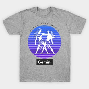 Gemini Black Girl Magic (Zodiac sign) T-Shirt